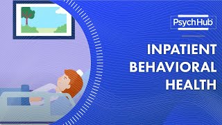 Inpatient Behavioral Health [upl. by Perren82]