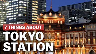 7 Things to know about Tokyo Station  japanguidecom [upl. by Cimah198]