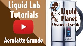 Liquid Lab  Aerolatte Grande Milk Frother [upl. by Evante250]