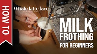 How To Milk Frothing for Beginners 5 Tips [upl. by Ariahaj106]