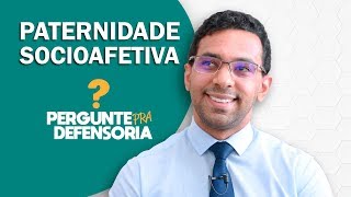 Paternidade socioafetiva O que é Como fazer o reconhecimento [upl. by Nielson]